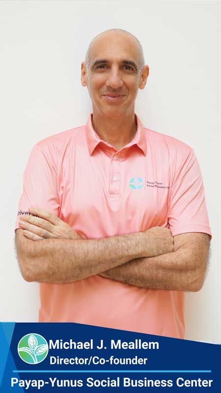 Michael J. Meallem - Director and Co-founder of PAYAP-YUNUS Social Business Center